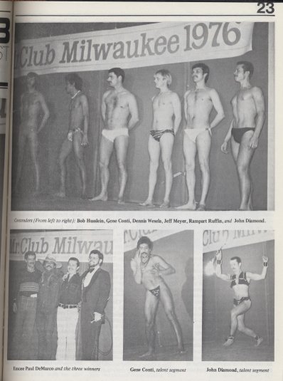 Spectacle organisé en décembre 1975 pour élire le Mr. Club Milwaukee 1976. Le Club Milwaukee était le club gay le plus célèbre de Milwaukee dans les années 1970. Il semblait aussi être le plus fréquenté.