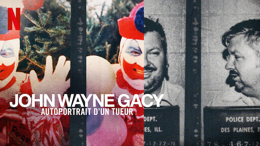 John Wayne Gacy - Autoportrait d'un tueur