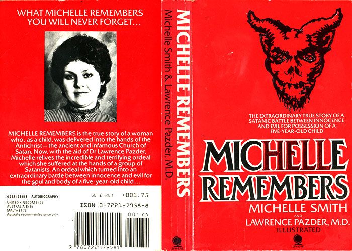 Michelle Remembers est un livre publié en 1980 par le psychiatre canadien Lawrence Pazder et sa patiente (et épouse) Michelle Smith.Le livre a fait l'objet de nombreuses critiques et a été discrédité par plusieurs enquêtes qui n'ont trouvé aucune corroboration des événements décrits dans le livre, tandis que d'autres ont souligné que les événements décrits dans le livre étaient extrêmement improbables et, dans certains cas, tout simplement impossibles.